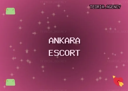 Ankara Escort: Mamak Escort, Etimesgut Escort, Gölbaşı Escort